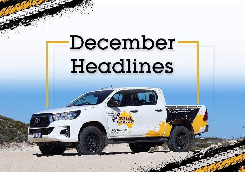 A Eureka 4WD parked on a sand terrain with a header saying "December Headlines".